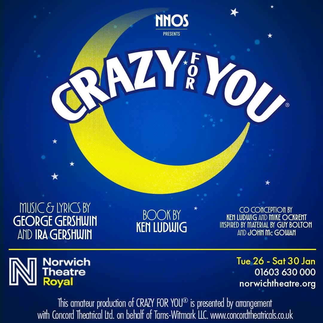 Crazy For You — NNOS at Norwich Theatre Royal